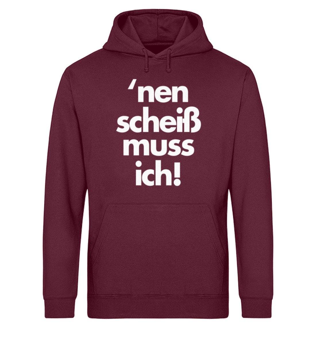 'nen scheiß muss ich - Words on Shirts  - Unisex Organic Hoodie