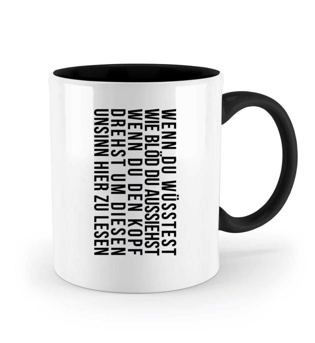 Wenn du wüsstest - Words on Shirt  - Zweifarbige Tasse
