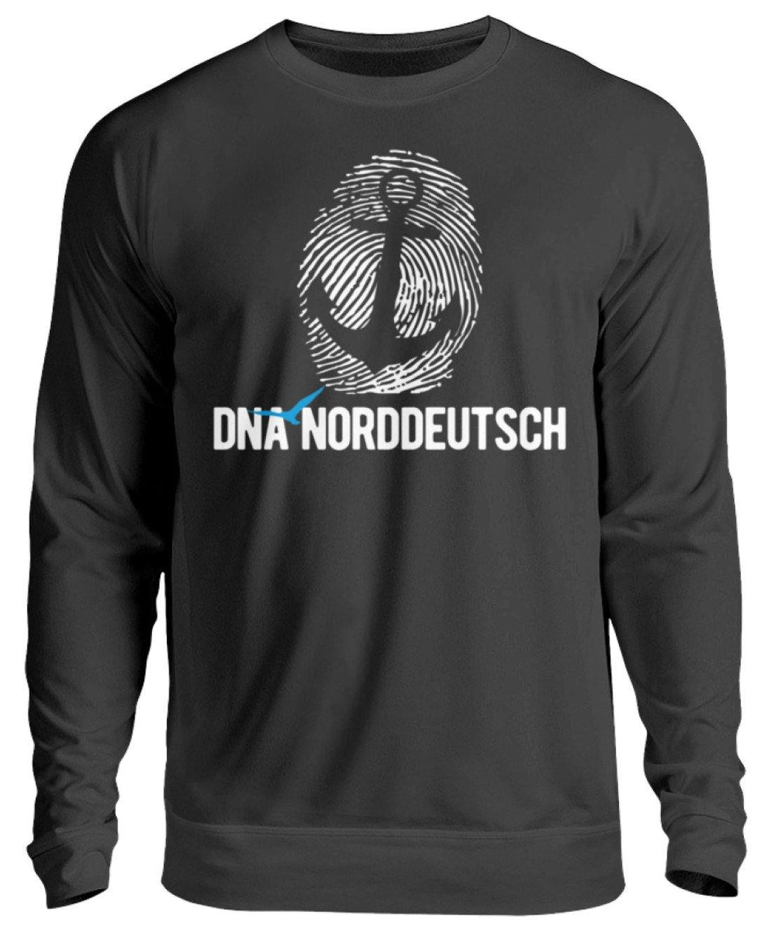 DNA Norddeutsch  - Unisex Pullover - Words on Shirts Sag es mit dem Mittelfinger Shirts Hoodies Sweatshirt Taschen Gymsack Spruch Sprüche Statement