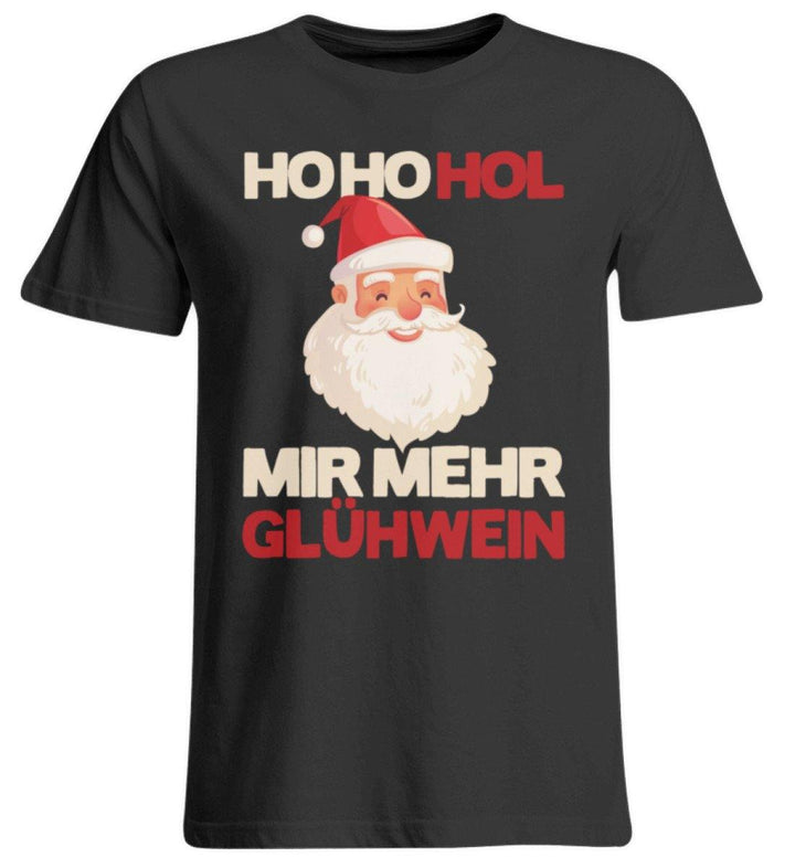 Ho Ho Hol mir Glühwein - Words on Shirt  - Übergrößenshirt - Words on Shirts Sag es mit dem Mittelfinger Shirts Hoodies Sweatshirt Taschen Gymsack Spruch Sprüche Statement