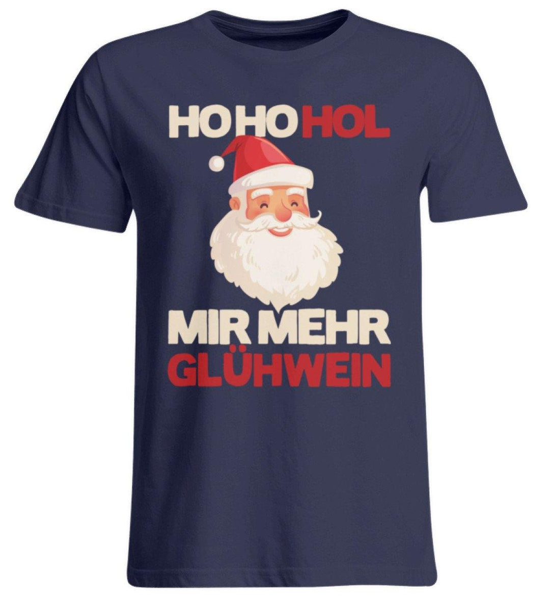 Ho Ho Hol mir Glühwein - Words on Shirt  - Übergrößenshirt - Words on Shirts Sag es mit dem Mittelfinger Shirts Hoodies Sweatshirt Taschen Gymsack Spruch Sprüche Statement