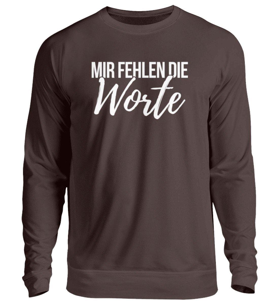Mir fehlen die Worte - Words on Shirts  - Unisex Pullover