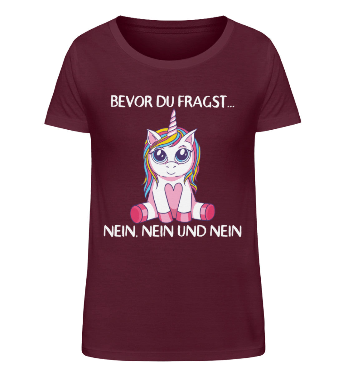 Bevor du fragst... Nein - Einhorn TF  - Damen Organic Shirt