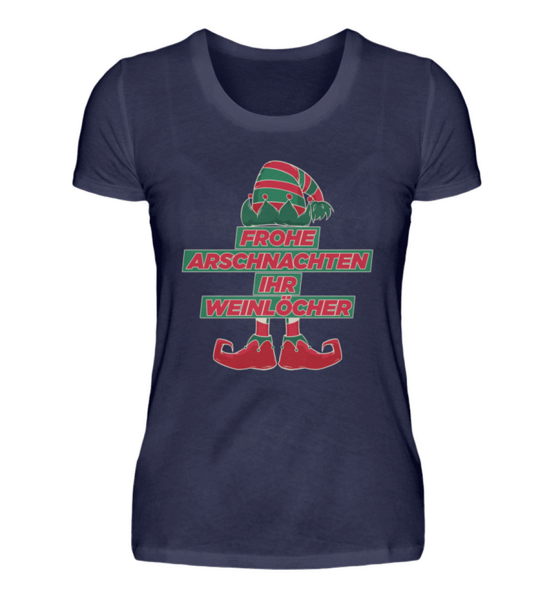 Frohe Arschnachten - Weinlöcher Elf  - Damenshirt