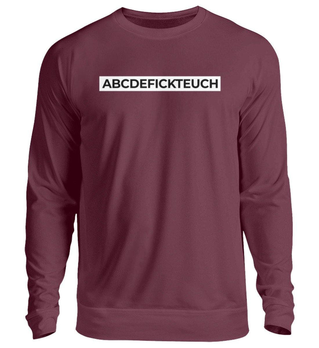 ABCDEFICKTEUCH - Words on Shirts  - Unisex Pullover - Words on Shirts Sag es mit dem Mittelfinger Shirts Hoodies Sweatshirt Taschen Gymsack Spruch Sprüche Statement