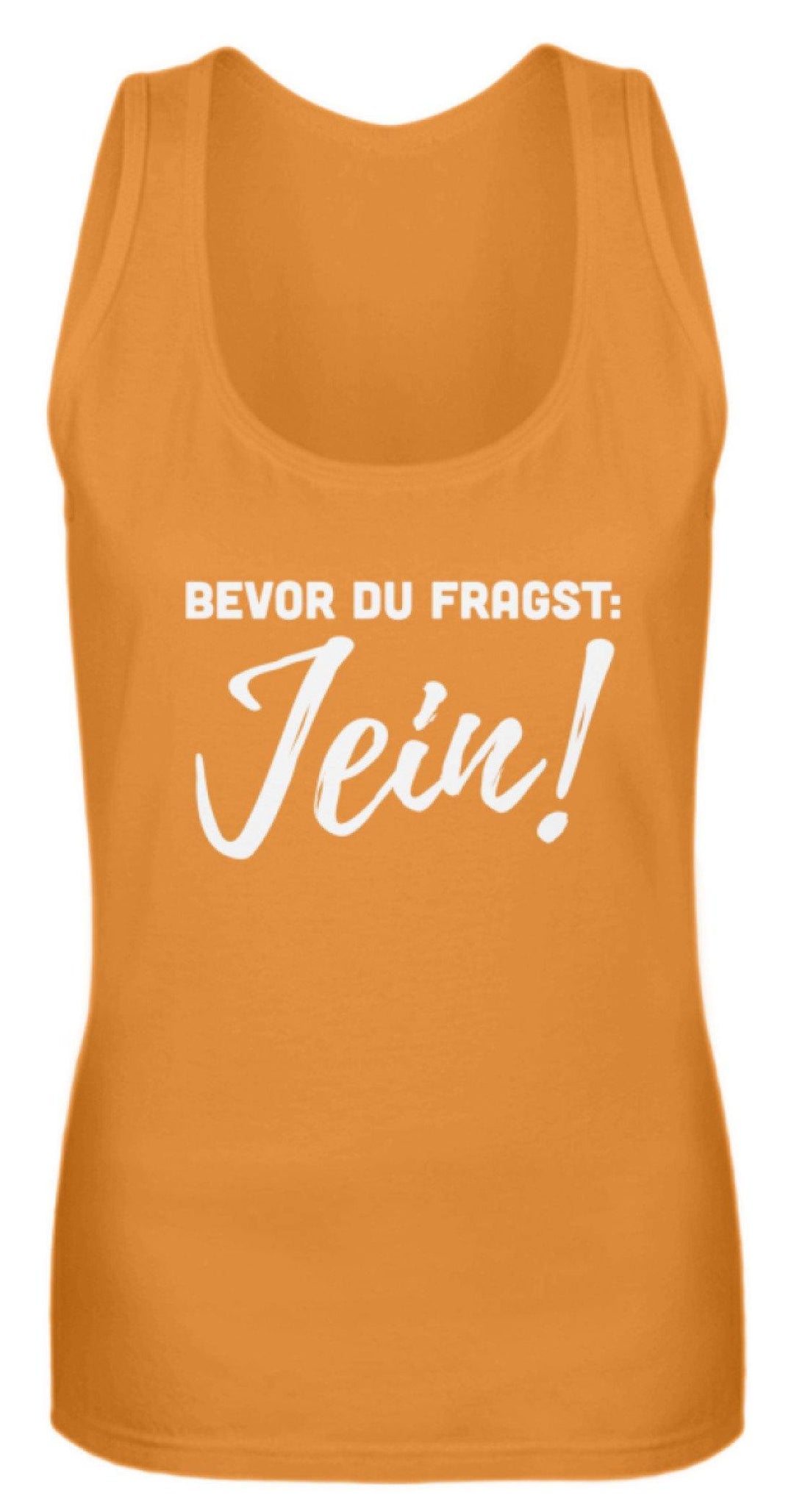 Jein - Words on Shirts  - Frauen Tanktop - Words on Shirts Sag es mit dem Mittelfinger Shirts Hoodies Sweatshirt Taschen Gymsack Spruch Sprüche Statement