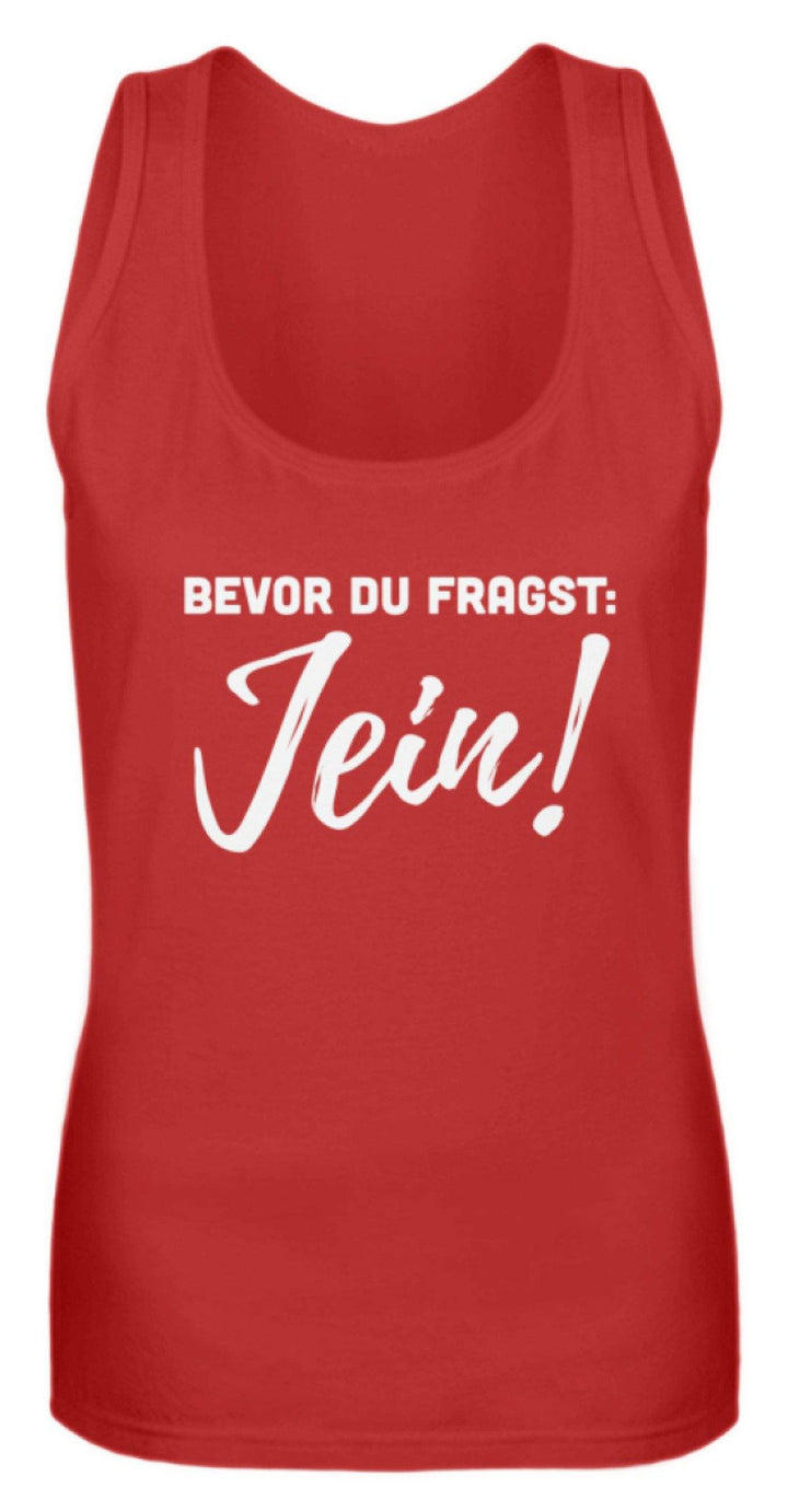 Jein - Words on Shirts  - Frauen Tanktop - Words on Shirts Sag es mit dem Mittelfinger Shirts Hoodies Sweatshirt Taschen Gymsack Spruch Sprüche Statement