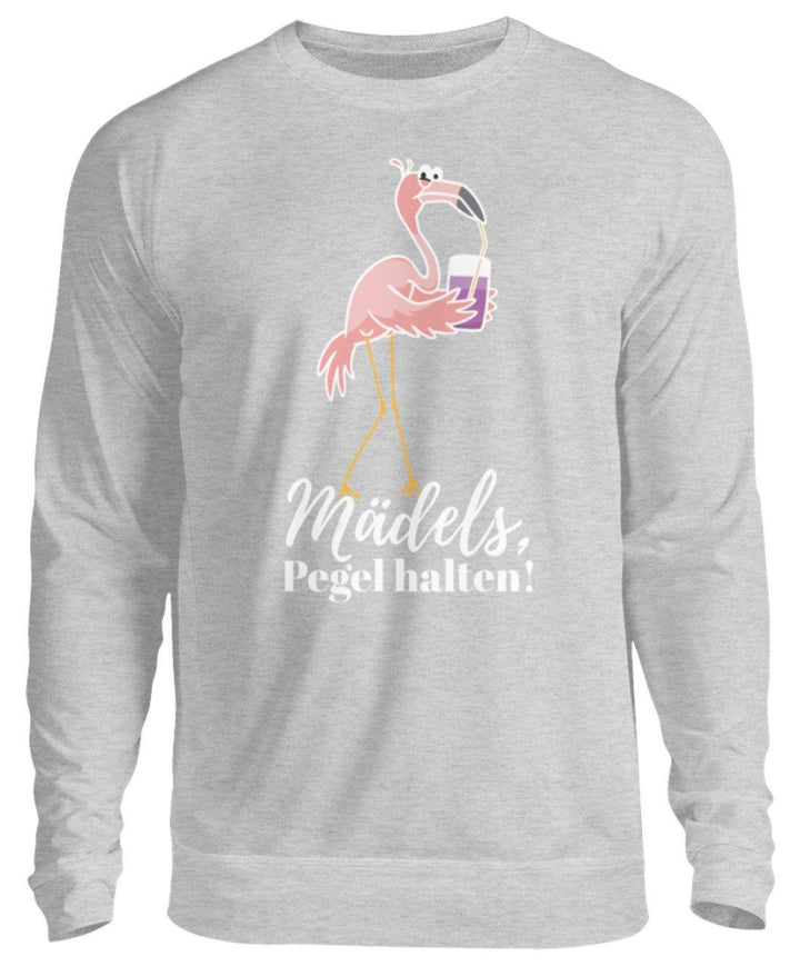 Mädels Pegel halten - Flamingo  - Unisex Pullover - Words on Shirts Sag es mit dem Mittelfinger Shirts Hoodies Sweatshirt Taschen Gymsack Spruch Sprüche Statement