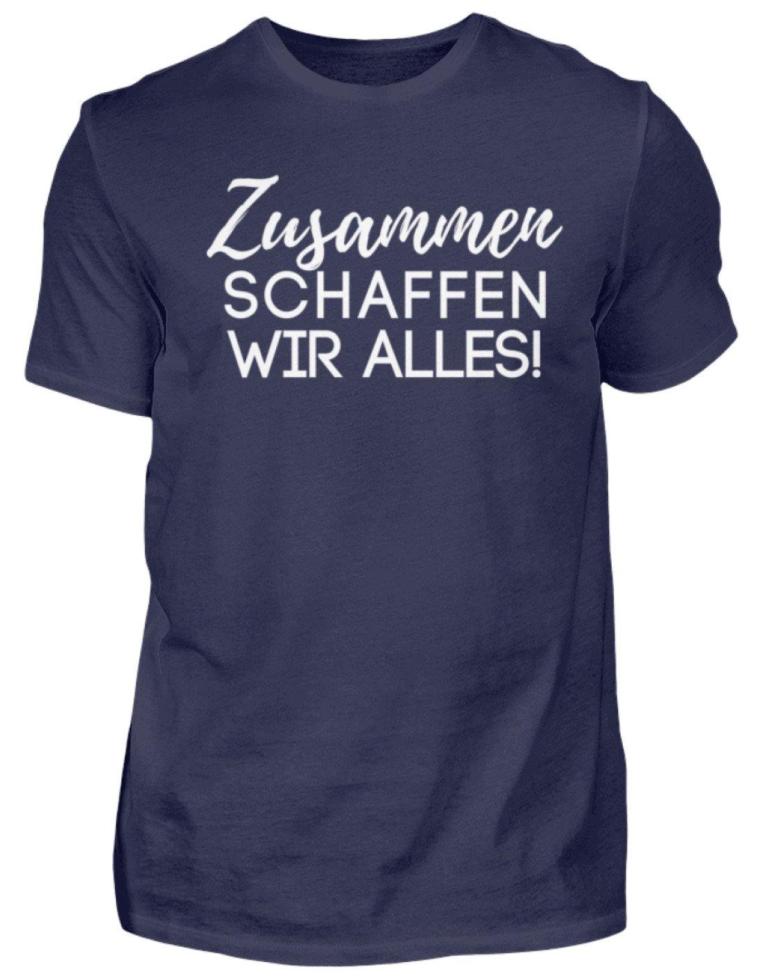 Zusammen schaffen wir alles  - Herren Shirt