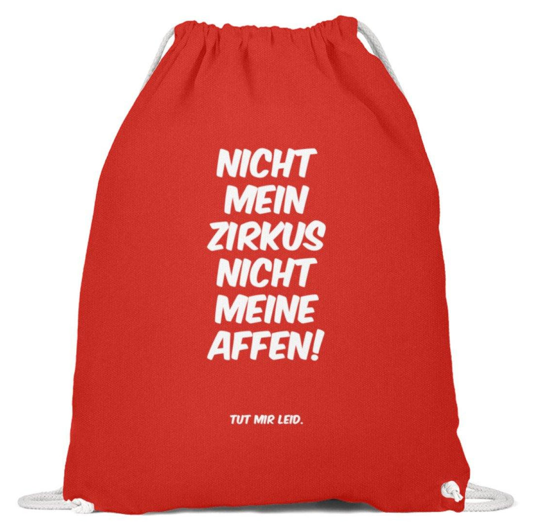 Nicht mein Zirkus - Words on Shirts  - Baumwoll Gymsac - Words on Shirts Sag es mit dem Mittelfinger Shirts Hoodies Sweatshirt Taschen Gymsack Spruch Sprüche Statement