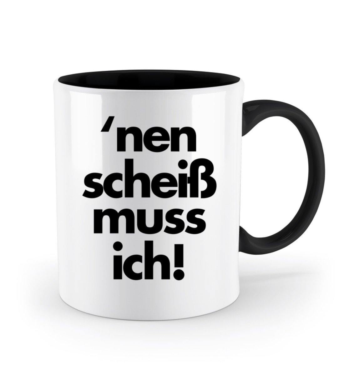 'nen scheiß muss ich - Words on Shirts  - Zweifarbige Tasse