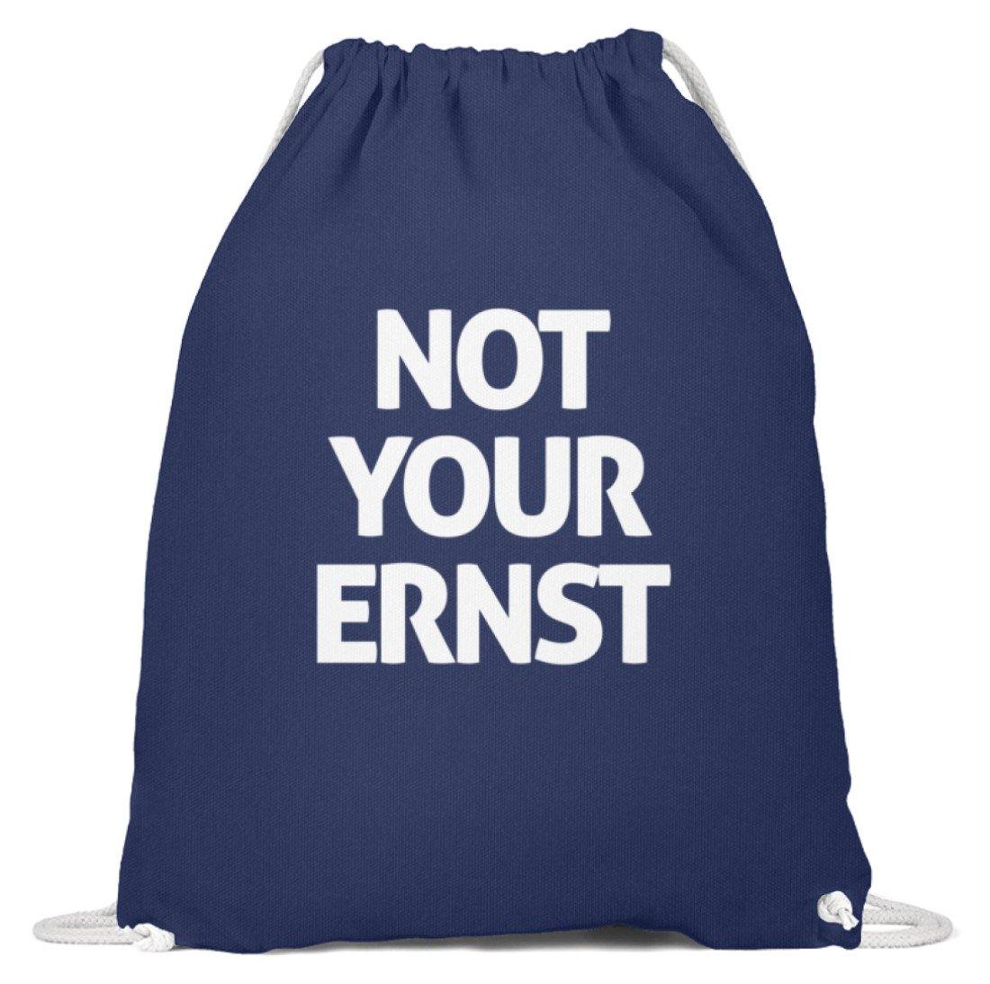 Not Your Ernst - Words on Shirt  - Baumwoll Gymsac