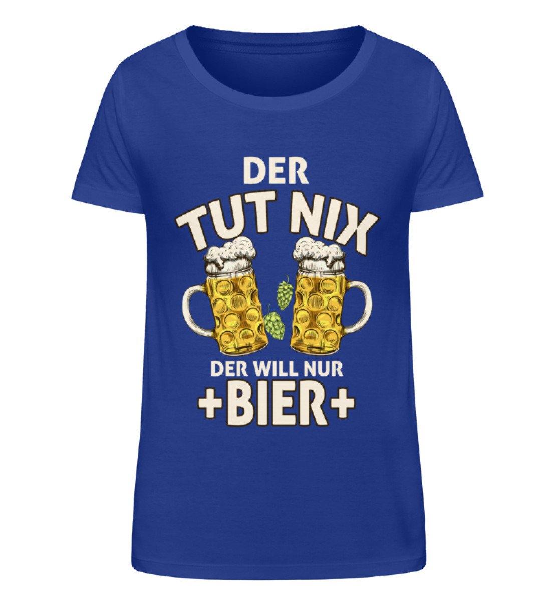 Der tut nix, der will nur Bier  - Damen Organic Shirt