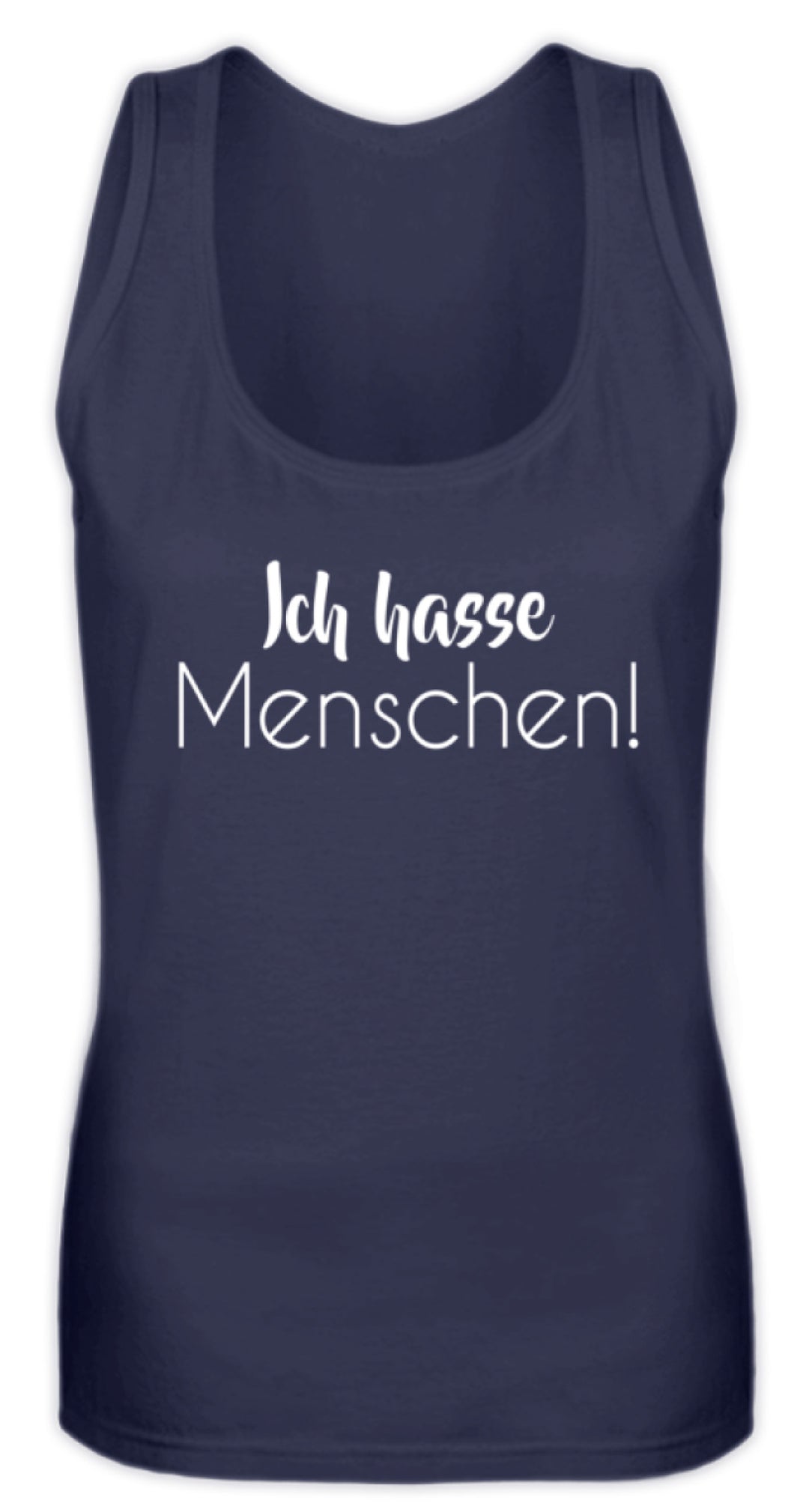 Ich hasse Menschen - Girls only  - Frauen Tanktop - Words on Shirts