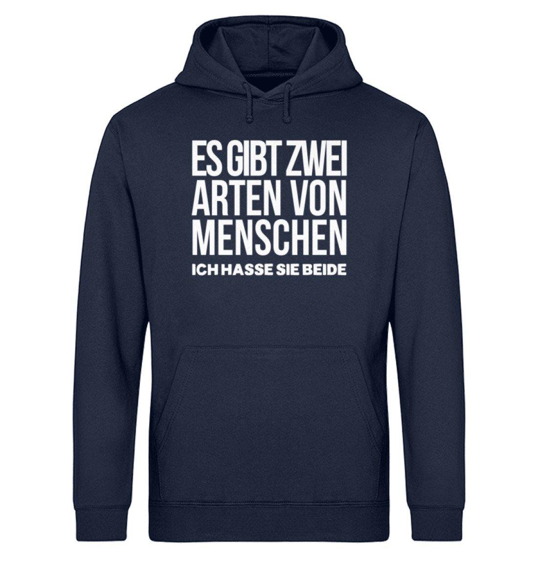 Zwei Arten von Menschen Hasse beide  - Unisex Organic Hoodie