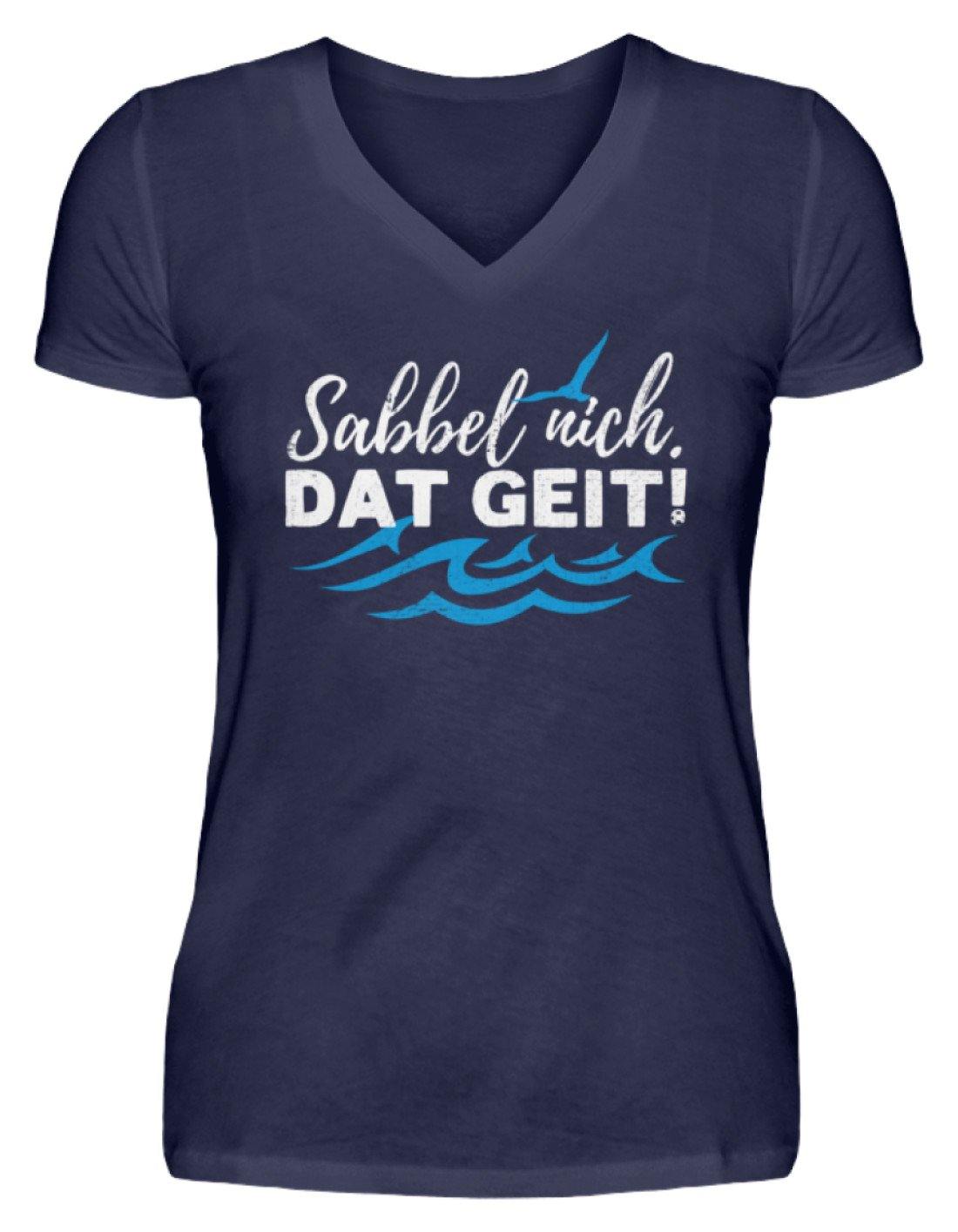 Sabbel nich. Dat geit! - Norddeutsch   - V-Neck Damenshirt