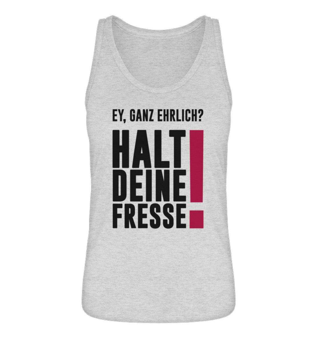 Ey ganz ehrlich? Halt die Fresse!  - Damen Premium Organic Tanktop ST/ST