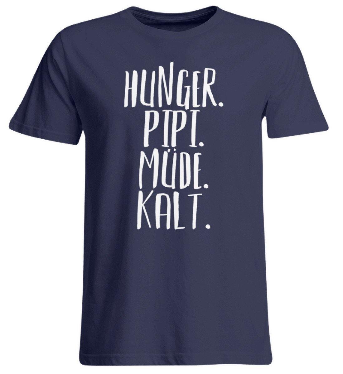 Hunger. Pipi. Müde. Kalt  - Übergrößenshirt