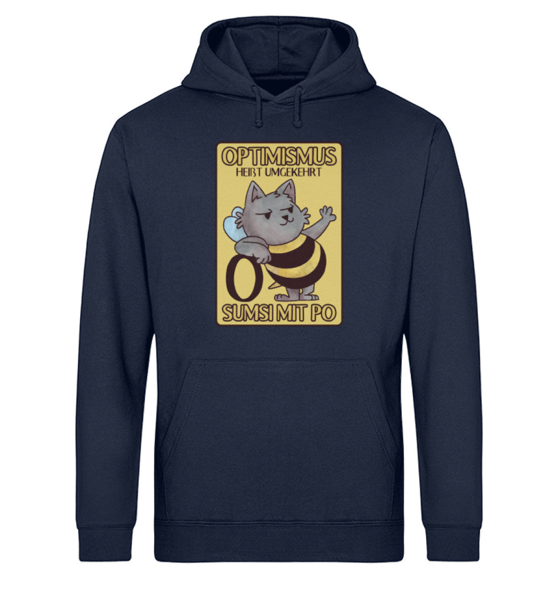 Optimismus heißt umgekehrt Sumsi mit Po  - Unisex Organic Hoodie