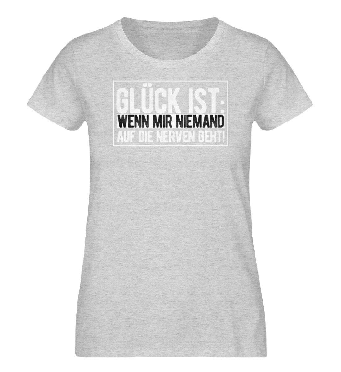 Glück ist: niemand auf die Nerven geht  - Damen Organic Melange Shirt