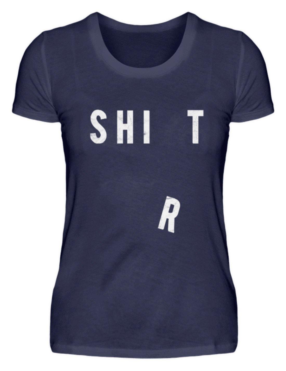 Sh*t Shirt   - Damenshirt