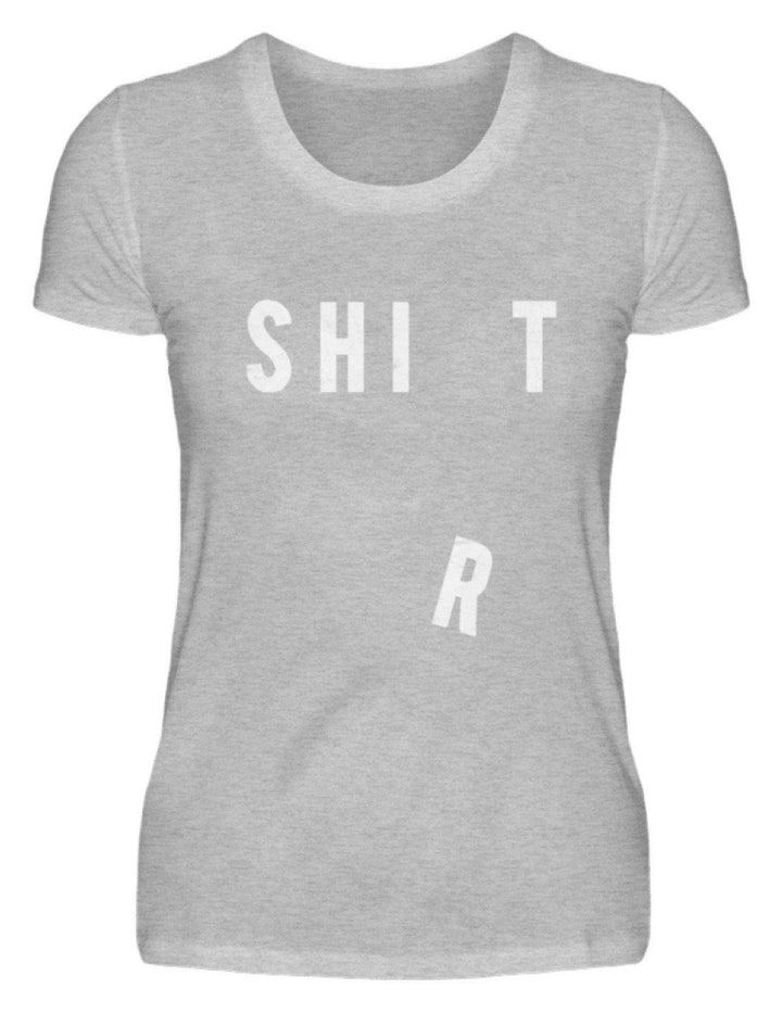 Sh*t Shirt   - Damenshirt - Words on Shirts