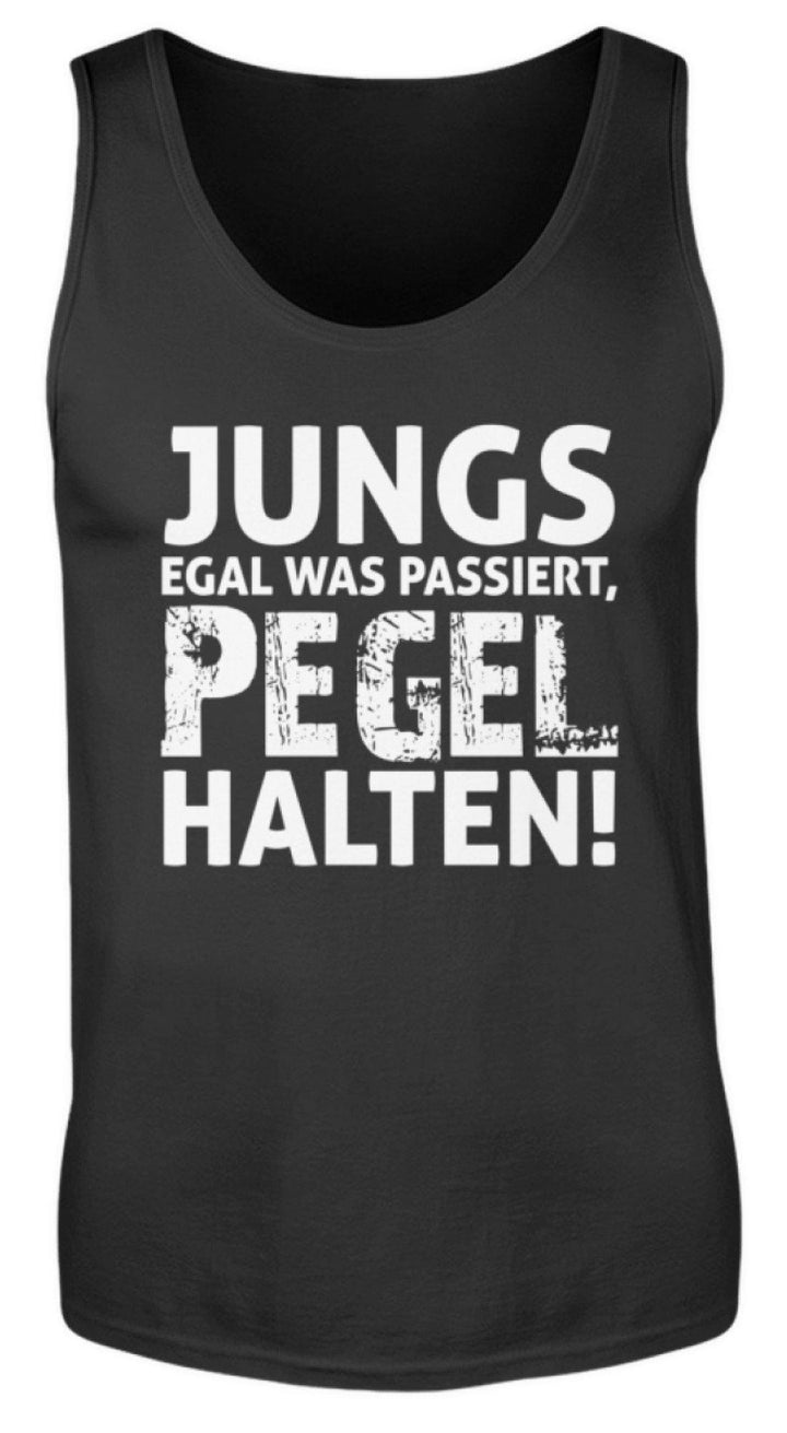 Jungs, Pegel halten.  - Herren Tanktop - Words on Shirts Sag es mit dem Mittelfinger Shirts Hoodies Sweatshirt Taschen Gymsack Spruch Sprüche Statement