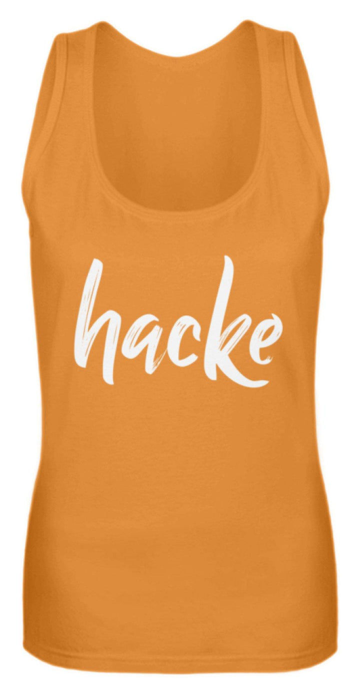 hacke Shirt  - Frauen Tanktop - Words on Shirts Sag es mit dem Mittelfinger Shirts Hoodies Sweatshirt Taschen Gymsack Spruch Sprüche Statement