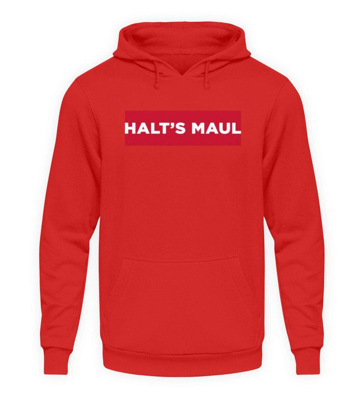 Halts Maul  - Unisex Kapuzenpullover Hoodie - Words on Shirts Sag es mit dem Mittelfinger Shirts Hoodies Sweatshirt Taschen Gymsack Spruch Sprüche Statement