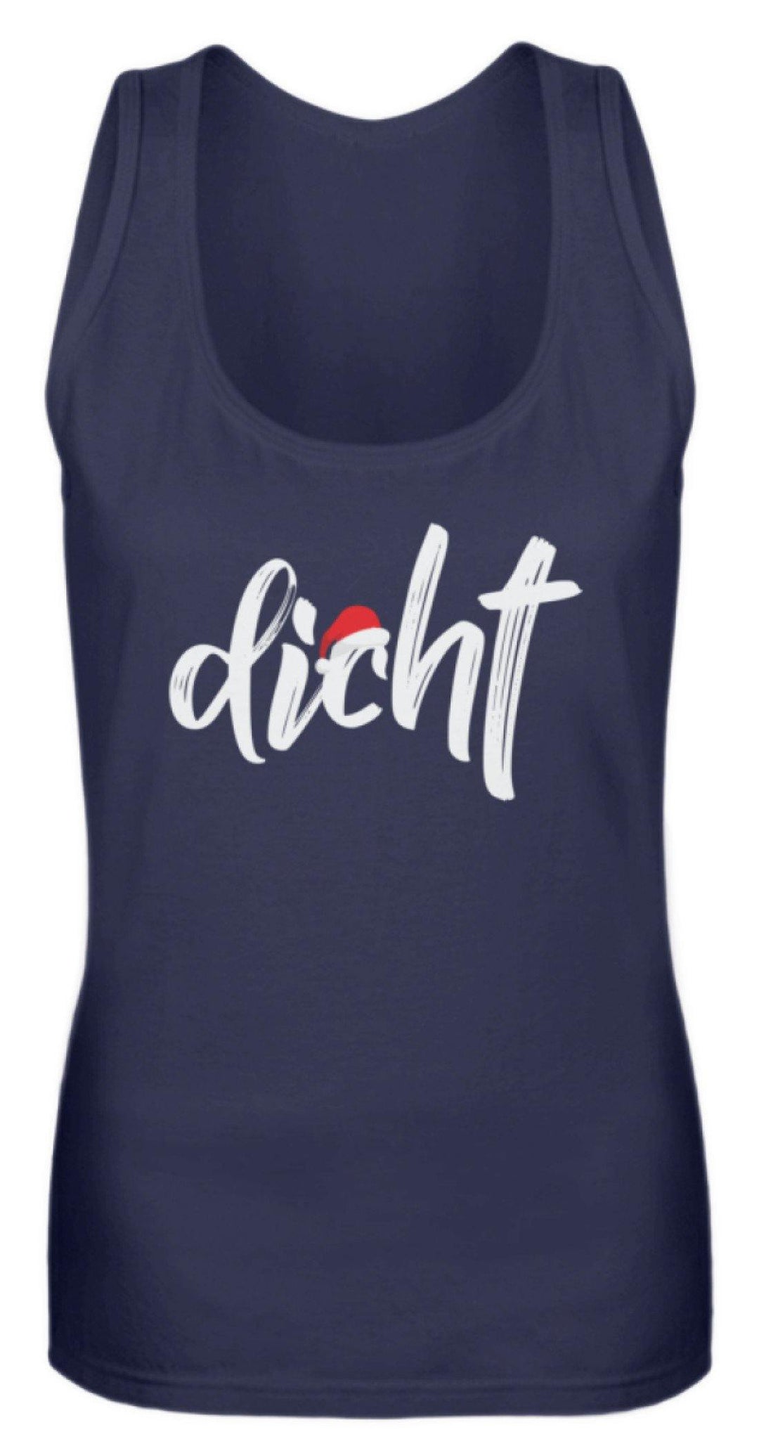 Dicht - Hacke Dicht - Words on Shirts  - Frauen Tanktop - Words on Shirts Sag es mit dem Mittelfinger Shirts Hoodies Sweatshirt Taschen Gymsack Spruch Sprüche Statement