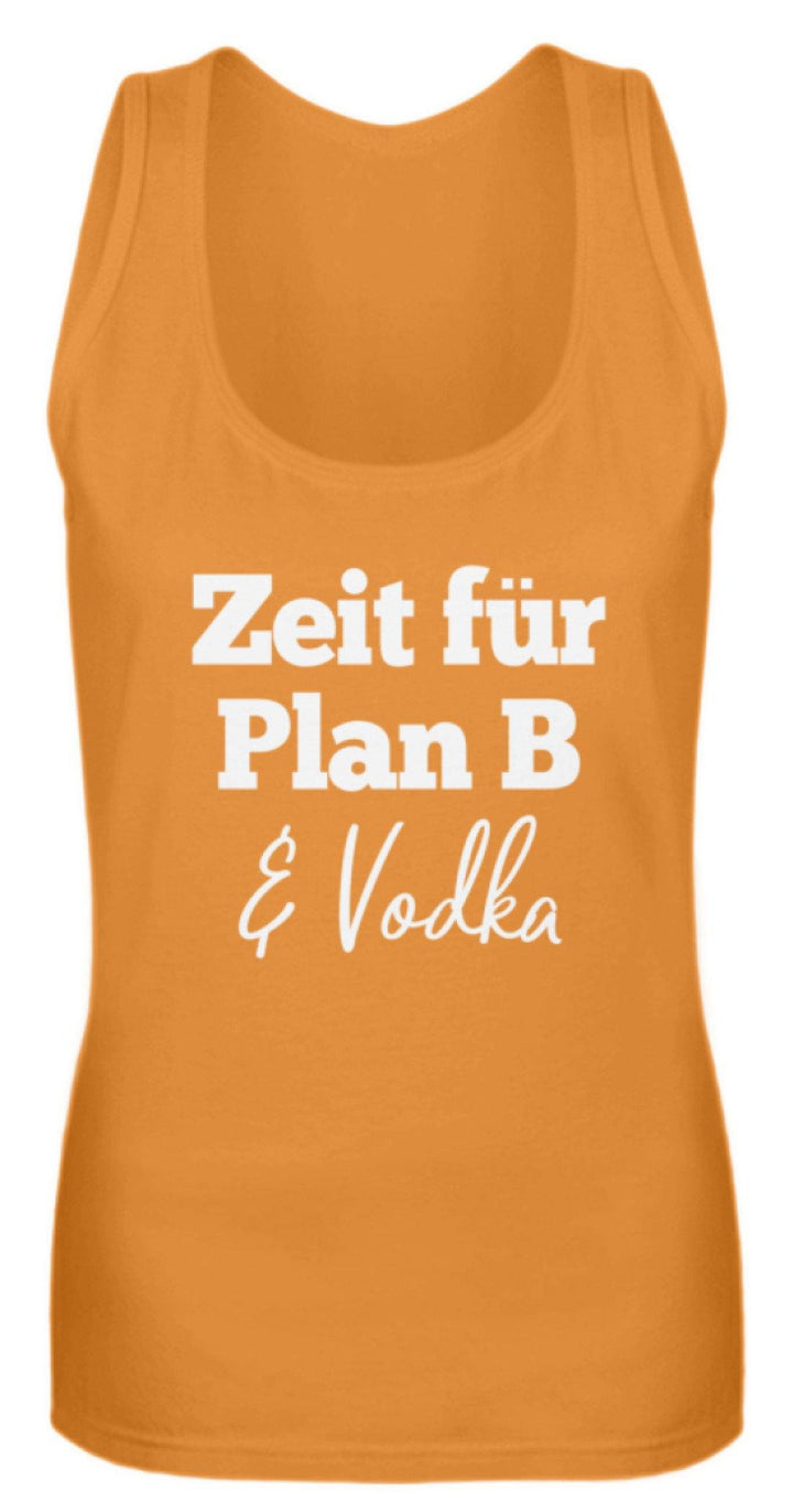 Zeit für Plan B & Vodka  - Frauen Tanktop - Words on Shirts